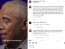 Obama szavai akkora vihart generáltak, hogy a politikus később az Instagramon fűzött kommentárt a Cohennel folytatott beszélgetéséhez.&nbsp;"Próbáltam a villámkérdések szellemiségéhez tartani magam, de mivel ekkora figyelmet kapott, hadd pontosítsak. Statisztikailag az univerzum annyira hatalmas, hogy jó esély van rá, hogy létezik máshol is élet. De a naprendszerek közötti távolságok olyan óriásiak, hogy kicsi az esélye annak, hogy földönkívüliek meglátogattak minket, és az elnökségem alatt semmilyen bizonyítékot nem láttam arra, hogy a földönkívüliek kapcsolatba léptek volna velünk. Tényleg!"&nbsp;- mutatott rá.&nbsp;
